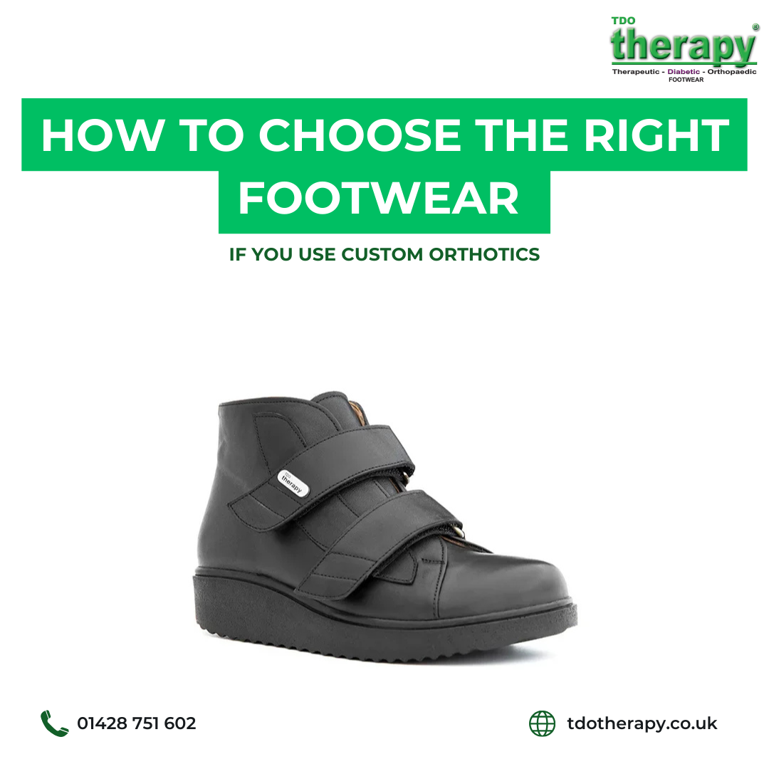 How to Choose the Right Footwear If You Use Custom Orthotics